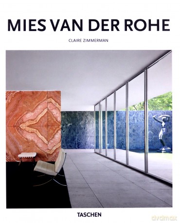 Mies van der Rohe: 1886-1969: the Structure of Space - Claire Zimmerman [KSIĄŻKA]