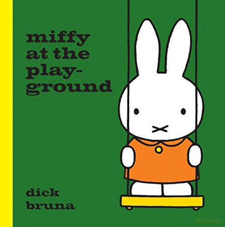 Miffy at the Playground - Dick Bruna [KSIĄŻKA]