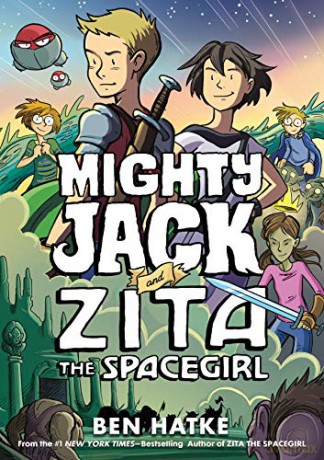 Mighty Jack and Zita the Spacegirl: 3 - Ben Hatke [KSIĄŻKA]