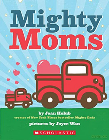 Mighty Moms - Joan Holub [KSIĄŻKA]