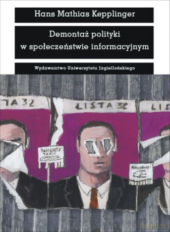 Demontaż polityki w społeczeństwie informacyjnym [KSIĄŻKA]