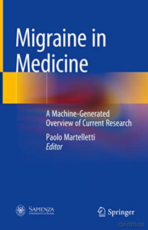 Migraine in Medicine: A Machine-Generated Overview of Current Research - Paolo Martelletti [KSIĄŻKA]