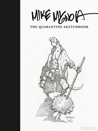 Mike Mignola: The Quarantine Sketchbook - Mike Mignola [KSIĄŻKA]