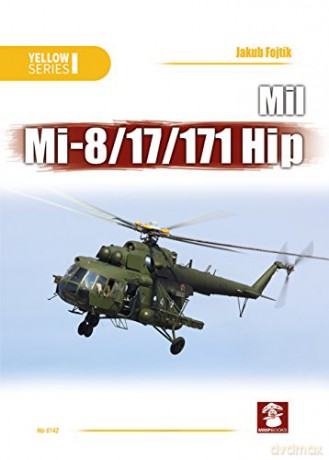Mil Mi-8/17/171 Hip: 6142 (Yellow) - Jakub Fojtik [KSIĄŻKA]