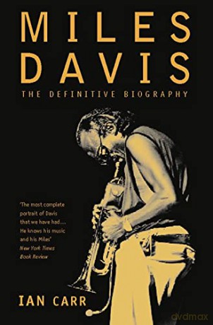 MILES DAVIS: The Definitive Biography [Revised edition] - Carr [KSIĄŻKA]
