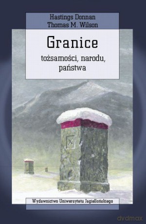 Granice tożsamości, narodu, państwa [KSIĄŻKA]