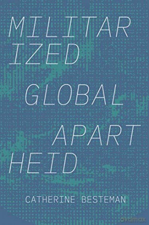 Militarized Global Apartheid (Global Insecurities) - Catherine Besteman [KSIĄŻKA]