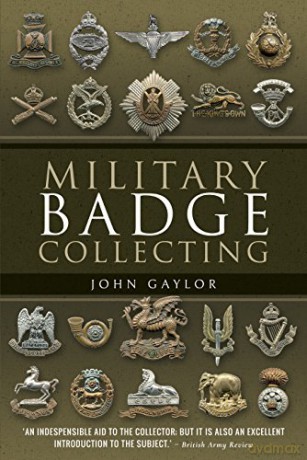 Military Badge Collecting - John Gaylor [KSIĄŻKA]