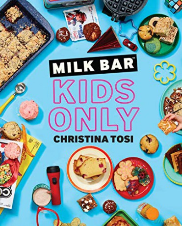 Milk Bar: Kids Only: A Cookbook - Christina Tosi [KSIĄŻKA]