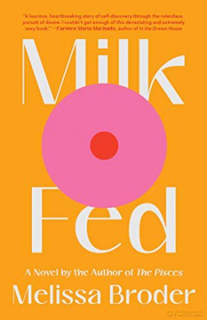 Milk Fed - Melissa Broder [KSIĄŻKA]