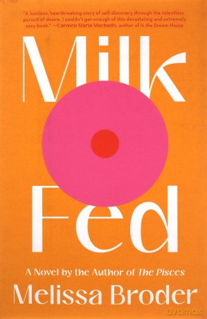 Milk Fed - Melissa Broder [KSIĄŻKA]