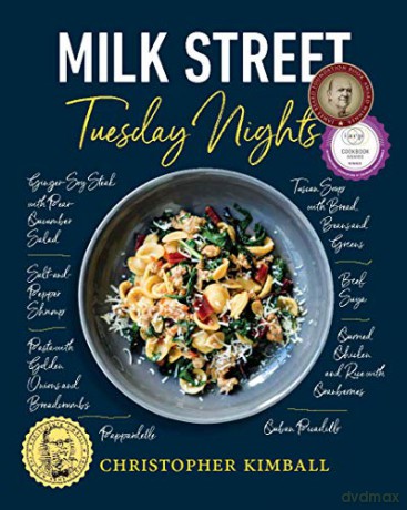 Milk Street: Tuesday Nights: More than 200 Simple Weeknight Suppers that Deliver Bold Flavor, Fast - Christopher Kimball [KSIĄŻKA]