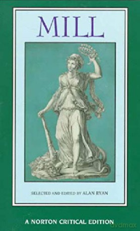 Mill: The Spirit of the Age, On Liberty, The Subjection of Women: 0 (Norton Critical Editions) - John Stuart Mill [KSIĄŻKA]
