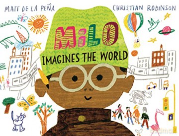 Milo Imagines The World - Matt de la Pena [KSIĄŻKA]