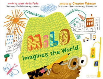 Milo Imagines the World - Matt de la Pena [KSIĄŻKA]