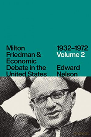 Milton Friedman and Economic Debate in the United States, 1932-1972, Volume 2 - Edward Nelson [KSIĄŻKA]