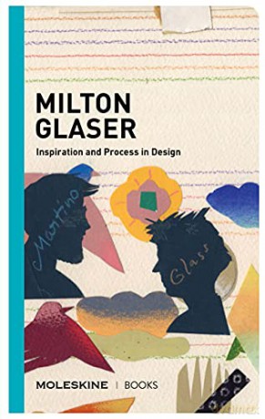 Milton Glaser: Inspiration and Process in Design (Inspiration and process in architecture) - Milton Glaser [KSIĄŻKA]
