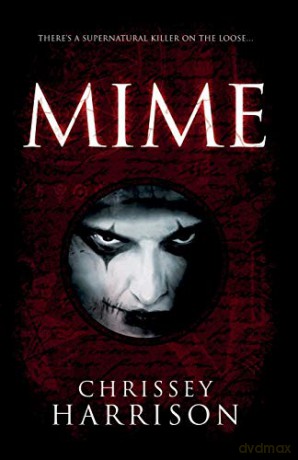 Mime: A Supernatural Thriller - Chrissey Harrison [KSIĄŻKA]