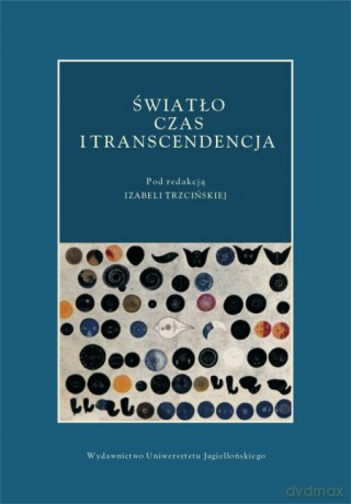 Światło - czas - transcendencja [KSIĄŻKA]