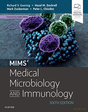 Mims' Medical Microbiology and Immunology, 6e: With STUDENT CONSULT Online Access - Richard Goering BA MSc PhD [KSIĄŻKA]