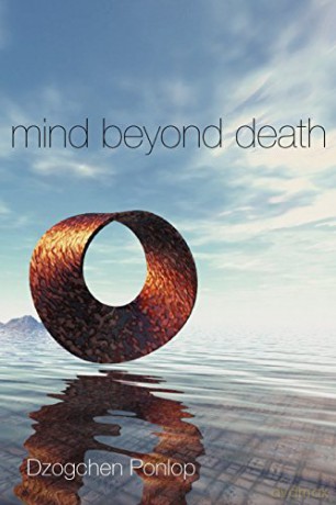 Mind Beyond Death - Dzogchen Ponlop [KSIĄŻKA]