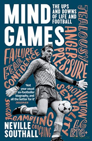 Mind Games: The Ups and Downs of Life and Football - Neville Southall [KSIĄŻKA]