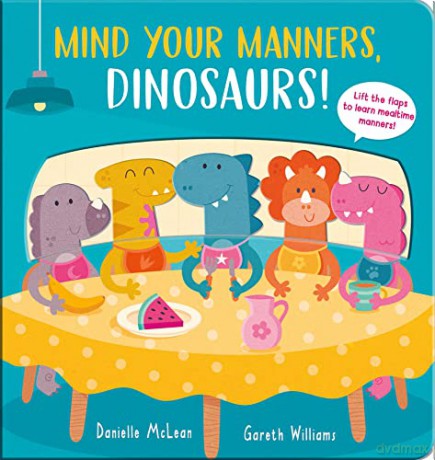 Mind Your Manners, Dinosaurs! - Danielle McLean [KSIĄŻKA]