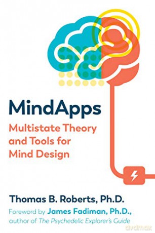 Mindapps: Multistate Theory and Tools for Mind Design - Thomas B. Roberts Ph.D. [KSIĄŻKA]
