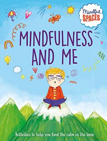 Mindfulness and Me - Dr Rhianna Watts [KSIĄŻKA]