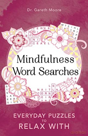 Mindfulness Word Searches: Everyday puzzles to relax with: 3 (Everyday Mindfulness Puzzles) - Gareth Moore [KSIĄŻKA]