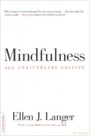 Mindfulness, 25th anniversary edition (Merloyd Lawrence Book) - Ellen Langer [KSIĄŻKA]