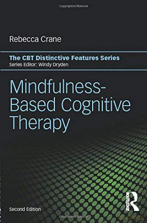 Mindfulness-Based Cognitive Therapy: Distinctive Features (CBT Distinctive Features) - Rebecca Crane [KSIĄŻKA]