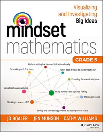 Mindset Mathematics: Visualizing and Investigating Big Ideas, Grade 5 - Jo Boaler [KSIĄŻKA]