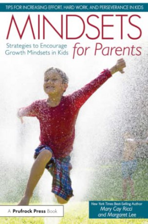 Mindsets for Parents: Strategies to Encourage Growth Mindsets in Kids - Mary Cay Ricci [KSIĄŻKA]