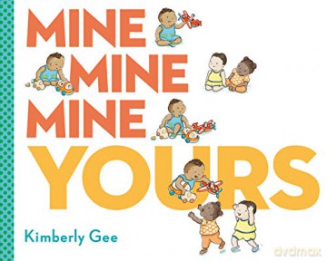 Mine, Mine, Mine, Yours! - Kimberly [KSIĄŻKA]