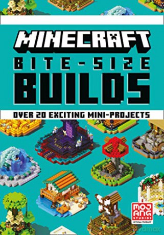 Minecraft Bite-Size Builds: The original official illustrated mini-project guide with over 20 builds: great for gamers of all ages and abilities! - Mojang [KSIĄŻKA]