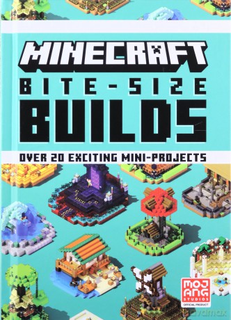 Minecraft Bite-Size Builds: The original official illustrated mini-project guide with over 20 builds: great for gamers of all ages and abilities! - Mojang [KSIĄŻKA]