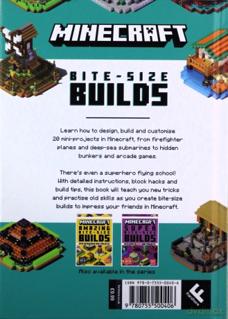 Minecraft Bite-Size Builds: The original official illustrated mini-project guide with over 20 builds: great for gamers of all ages and abilities! - Mojang [KSIĄŻKA]