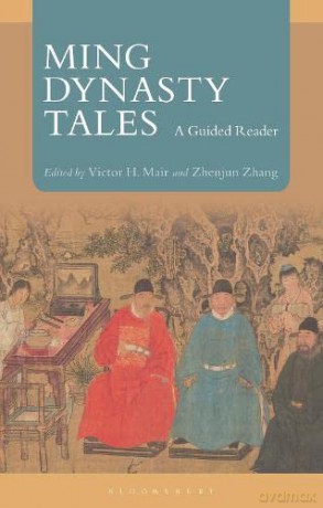 Ming Dynasty Tales: A Guided Reader - Zhenjun Zhang [KSIĄŻKA]
