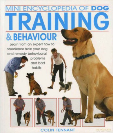 Mini Encyclopedia of Dog Training and Behaviour - Colin Tennant [KSIĄŻKA]