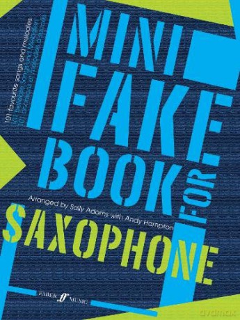 Mini Fake Book for Saxophone - 101 Favourite Songs and Melodies - Sally Adams [KSIĄŻKA]