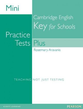 Mini Practice Tests Plus: Cambridge English Key for Schools (Exam Skills) - Rosemary Aravanis [KSIĄŻKA]