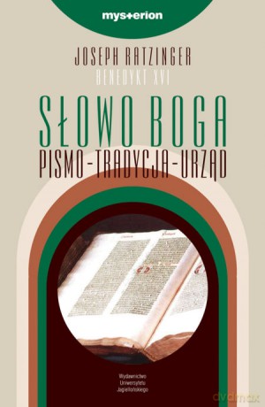 Słowo Boga. Pismo - Tradycja - Urząd [KSIĄŻKA]
