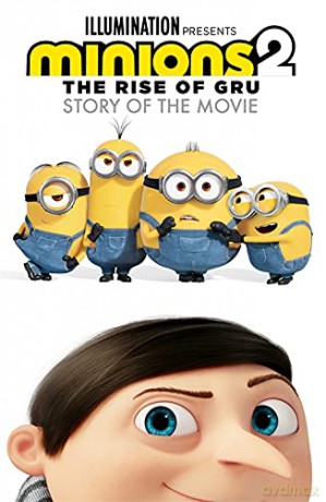 Minions: The Rise of Gru Story of the Movie (Minions 2) - Minions [KSIĄŻKA]