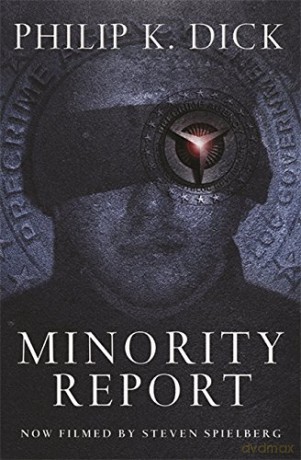 Minority Report: Philip K. Dick - Philip K Dick [KSIĄŻKA]