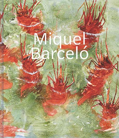 Miquel Barcelo (AQUAVELLA GALLE) - Acquavella Galleries [KSIĄŻKA]