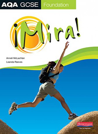 Mira AQA GCSE Spanish Foundation Student Book (AQA GCSE Mira) - Leanda Reeves [KSIĄŻKA]