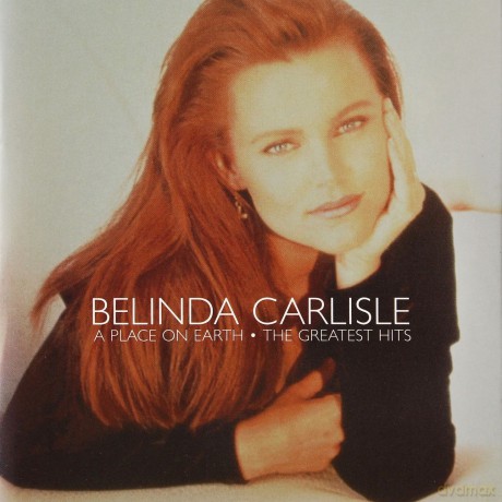 Belinda Carlisle: A Place On Earth - The Greatest Hits [CD]