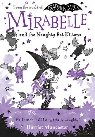 Mirabelle and the Naughty Bat Kittens - Harriet Muncaster [KSIĄŻKA]