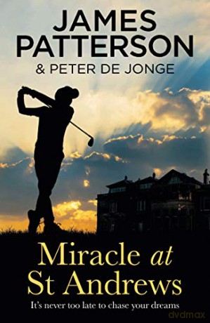 Miracle at St Andrews - James Patterson [KSIĄŻKA]